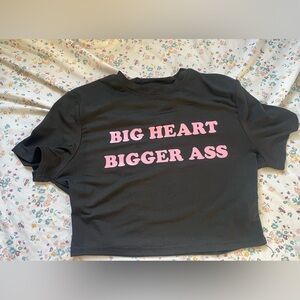 SHEIN “Big Heart Bigger Ass” Black Graphic Crop Top Baby Tee